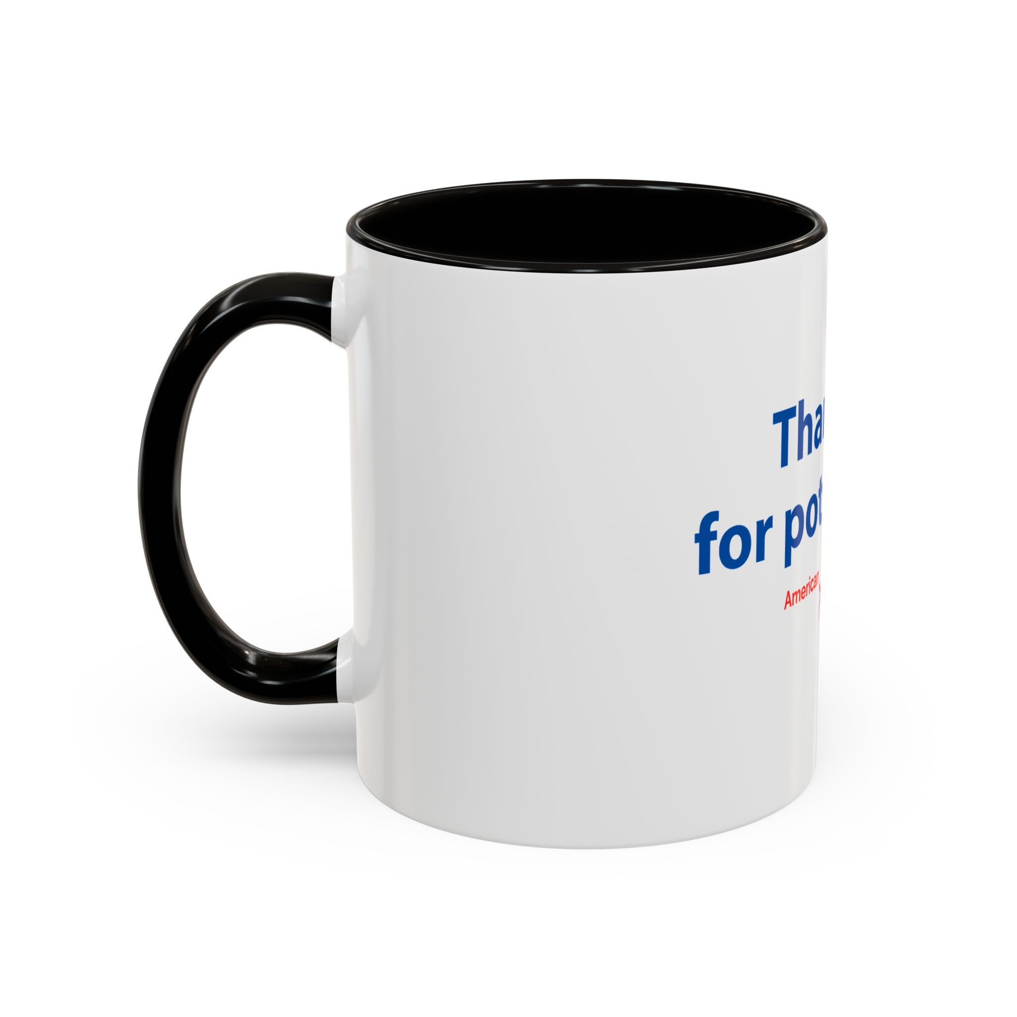 Thank You For Pot Smoking® Colorful Mug – view 3
