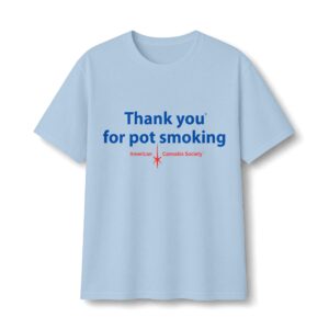 Thank You For Pot Smoking® Lightweight Cotton Tee – Light Blue
