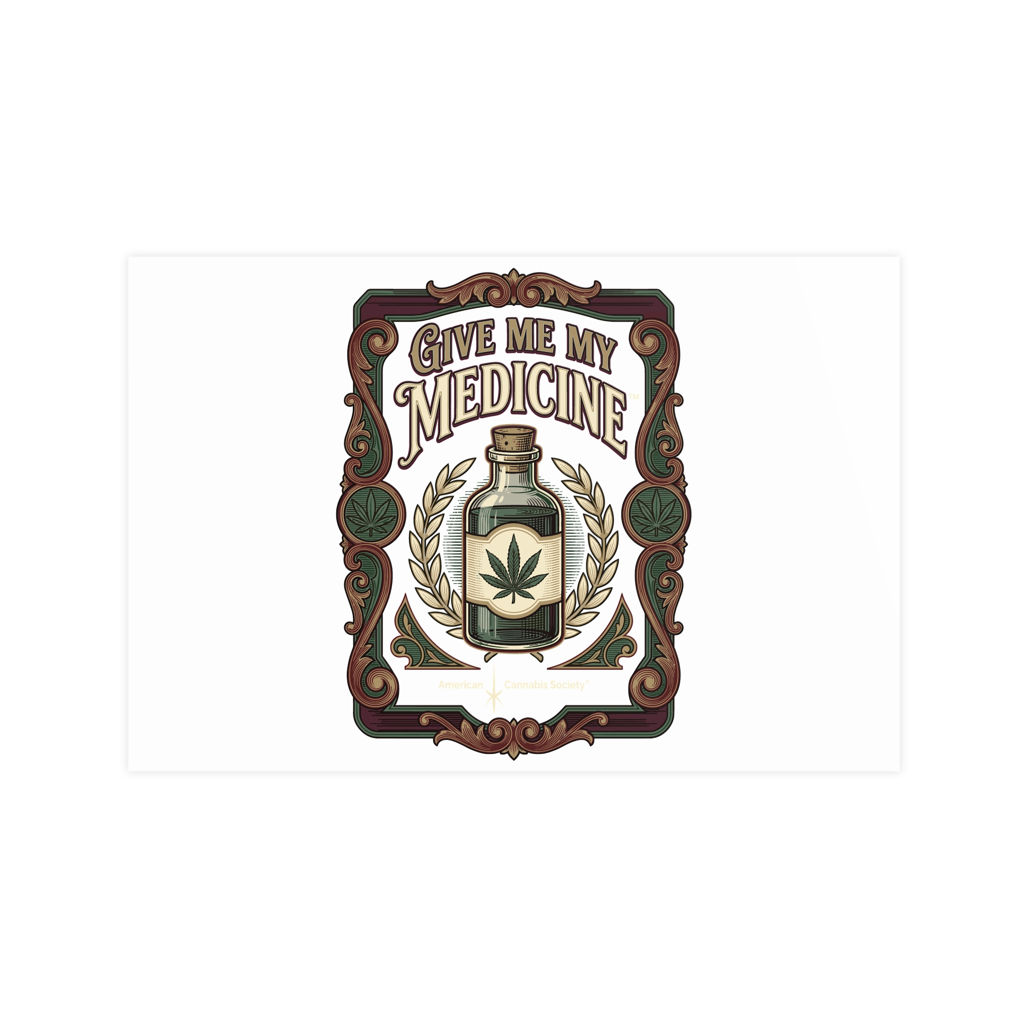 Give Me My Medicine™ Matte Poster – 18″ x 12″ (Horizontal)