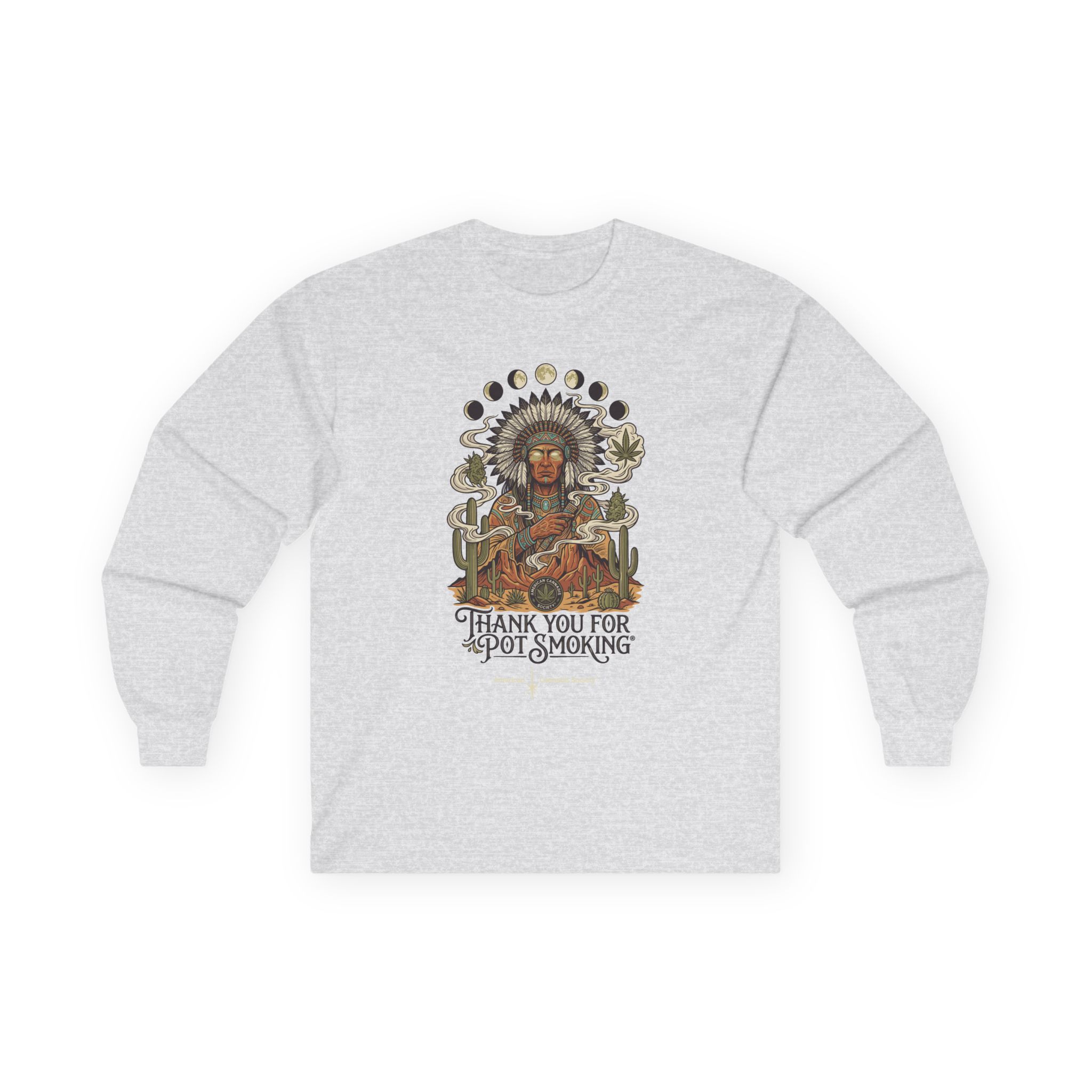 Thank You For Pot Smoking® Desert Chief Unisex Cotton Long Sleeve Tee – Ash