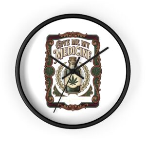 Wall Clock - Give Me My Medicine™ - American Cannabis Society®