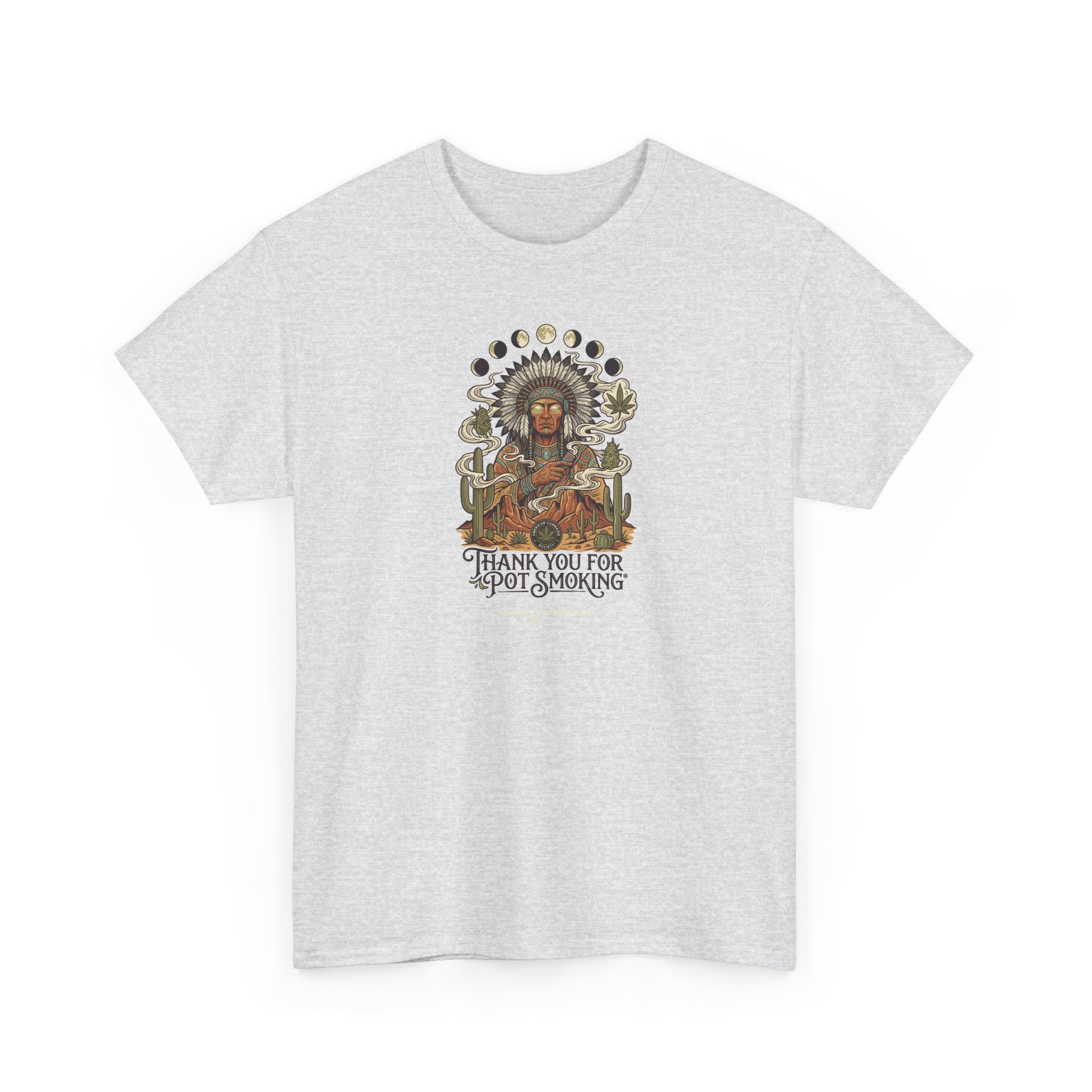 Thank You For Pot Smoking® Desert Chief Unisex Heavy Cotton Tee – Ash