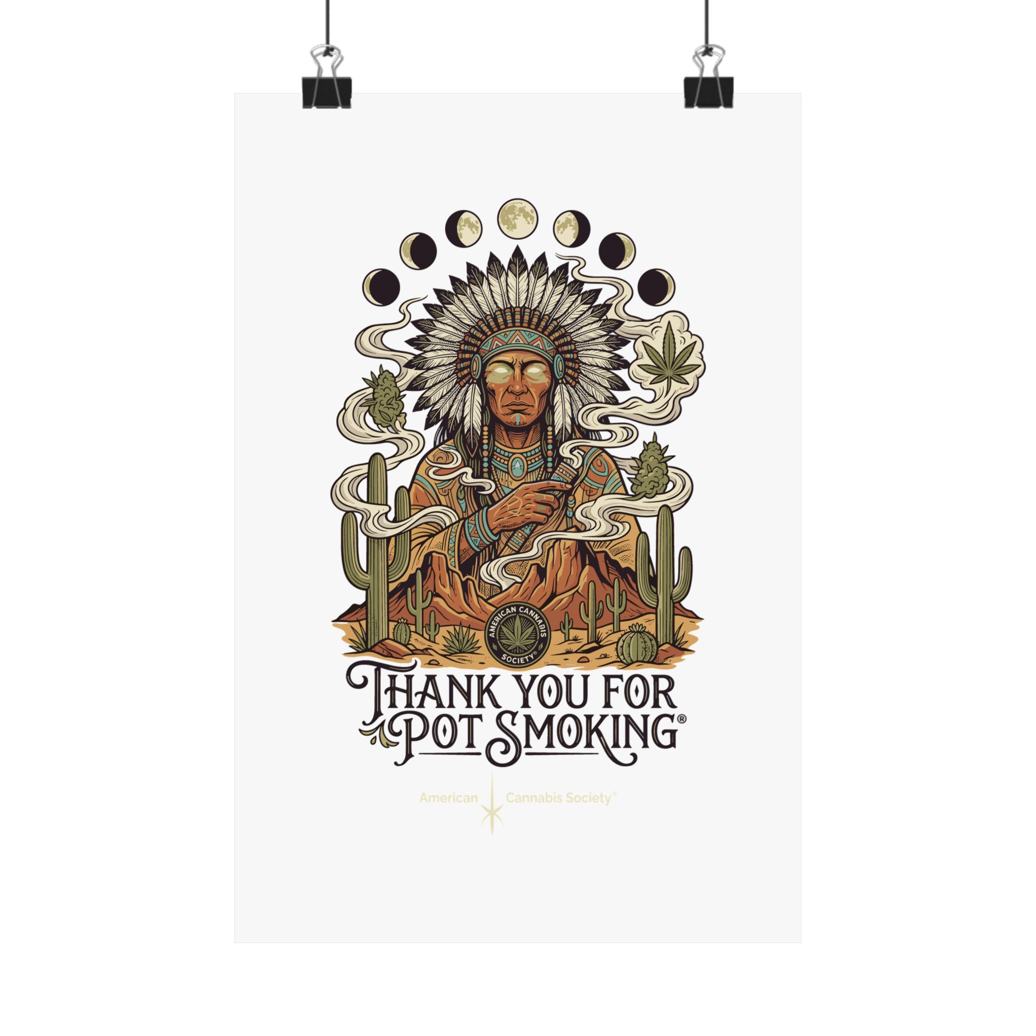 Thank You For Pot Smoking® Desert Chief Matte Vertical Poster – 8" x 12"
