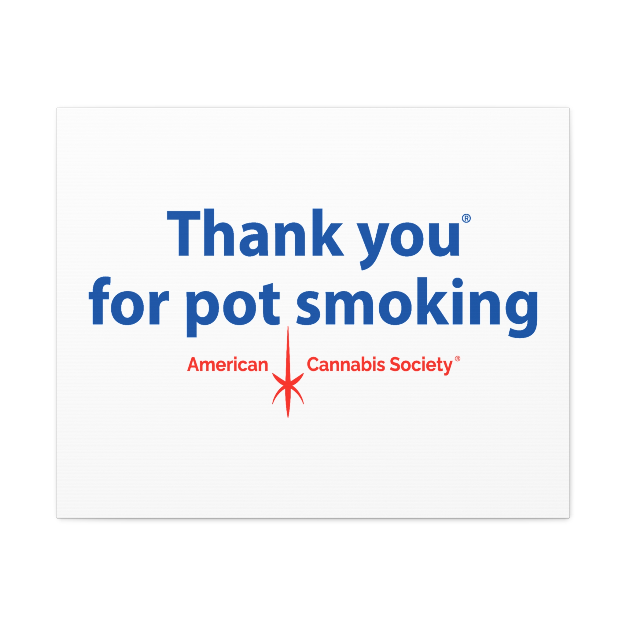 Thank You For Pot Smoking® Stretched Canvas — American Cannabis Society® Canvas Wall Art - Image 2