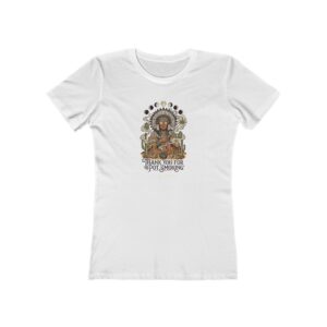 Thank You For Pot Smoking® Desert Chief Women's Boyfriend Tee – Solid White