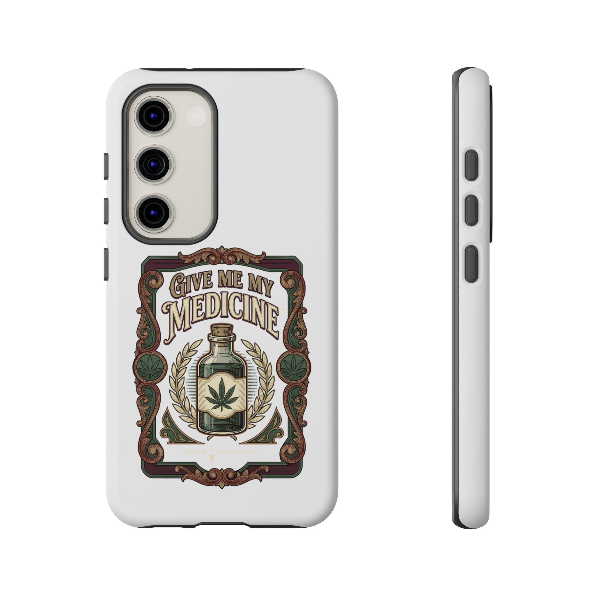 Give Me My Medicine™ Dual-Layer Tough Case – Samsung Galaxy S23 / Matte
