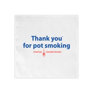 Napkins, 4-set - Authentic Thank You For Pot Smoking® - Approved by the American Cannabis Society®