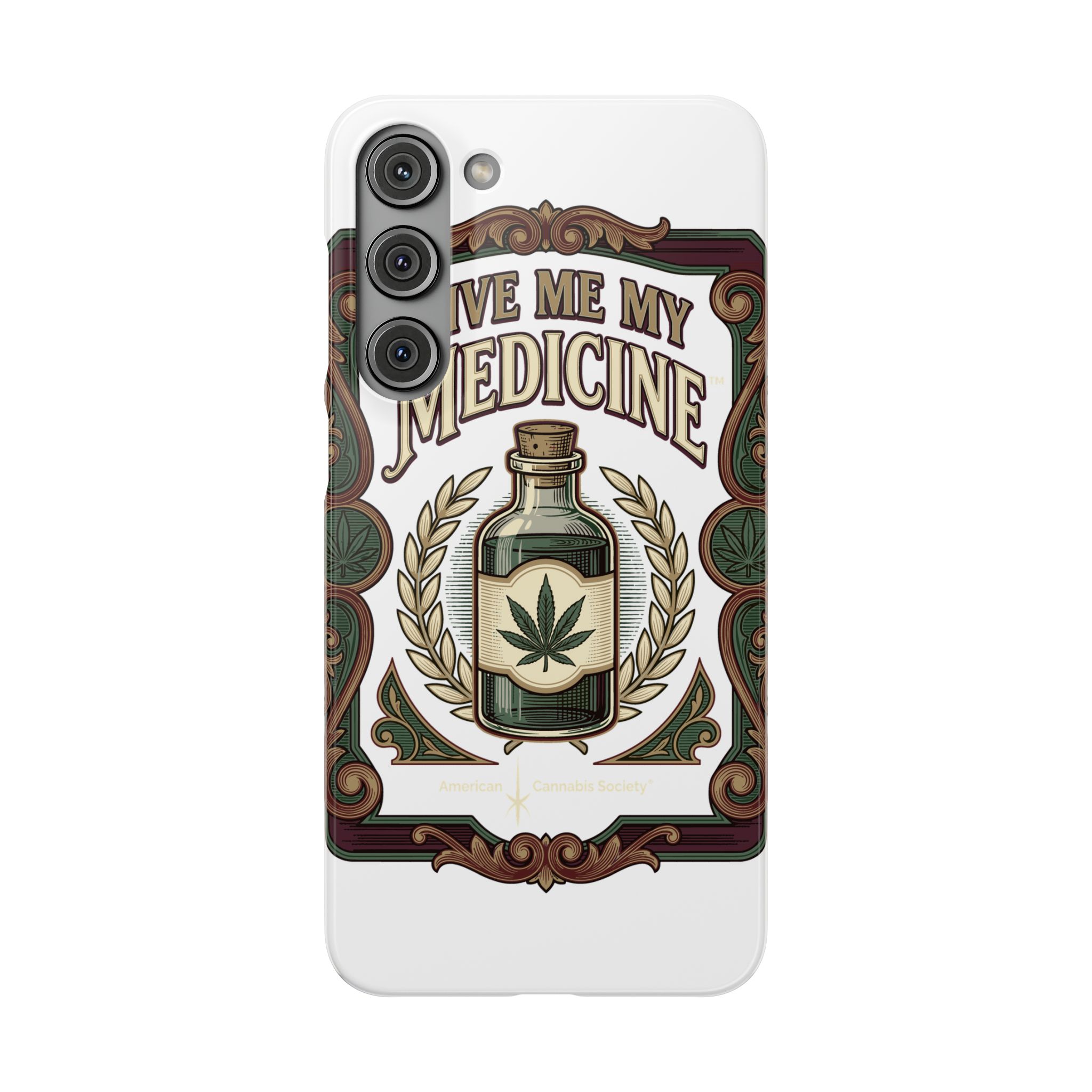 Give Me My Medicine™ Snap Phone Case – Samsung Galaxy S23 Plus