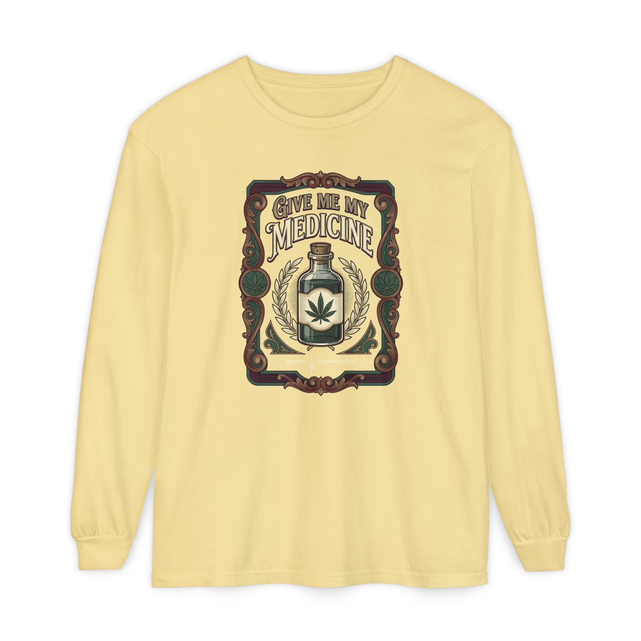 Give Me My Medicine™ Unisex Garment-Dyed Long Sleeve Tee – Butter