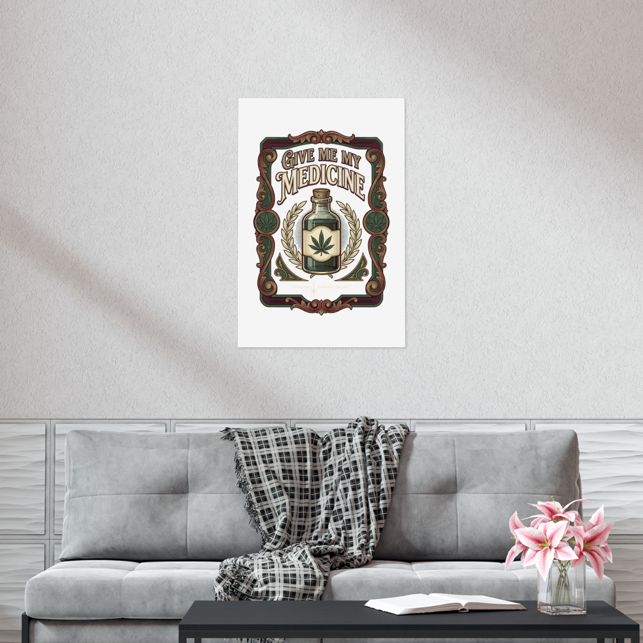 Give Me My Medicine™ Uncoated Poster – 24" x 36" (Vertical) – view 2