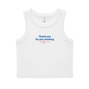 Thank You For Pot Smoking® Women's Organic Rib Crop Tank – White