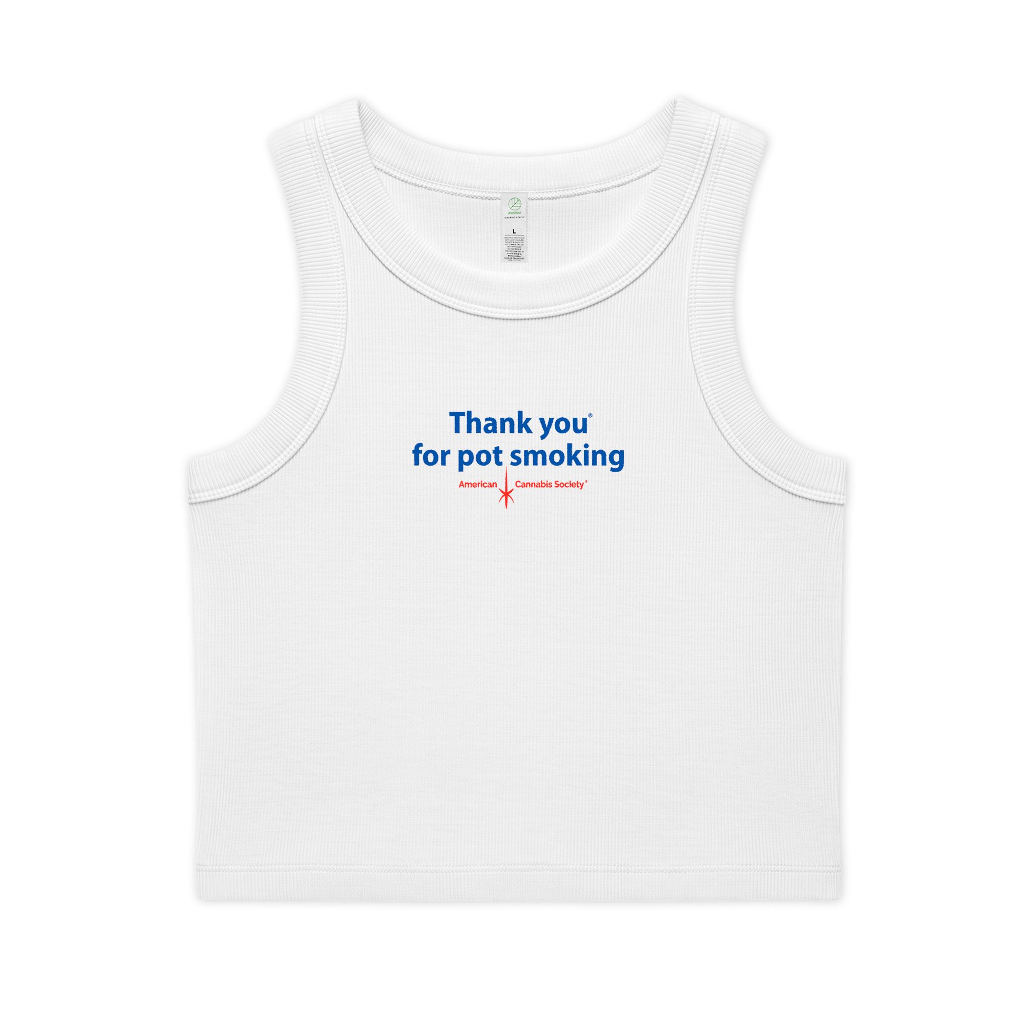 Thank You For Pot Smoking® Women's Organic Rib Crop Tank – White