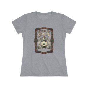 Give Me My Medicine™ Women's Triblend Tee — Tri-Blend Premium Heather