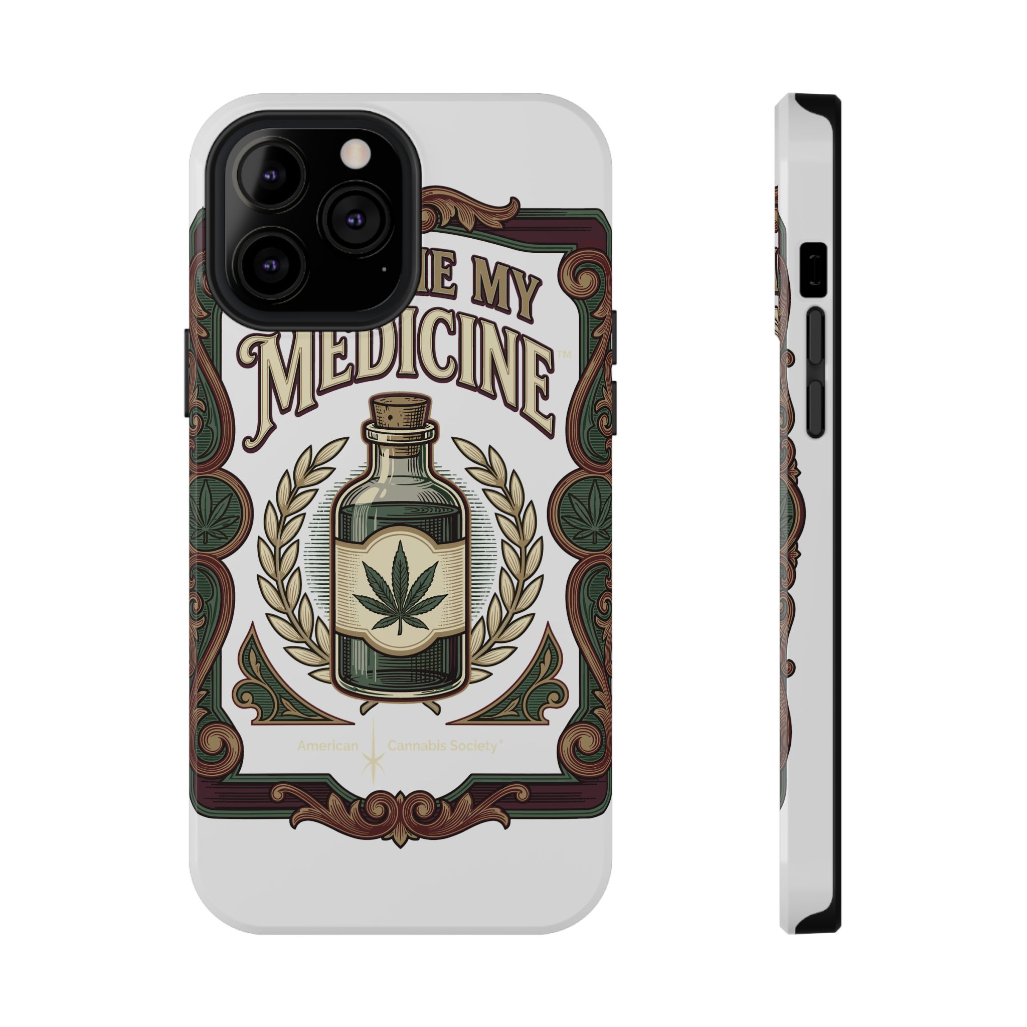 Give Me My Medicine™ Impact-Resistant Phone Case – iPhone 13 Pro Max