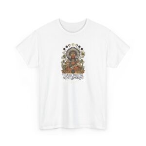 Thank You For Pot Smoking® Desert Chief Unisex Heavy Cotton Tee – White