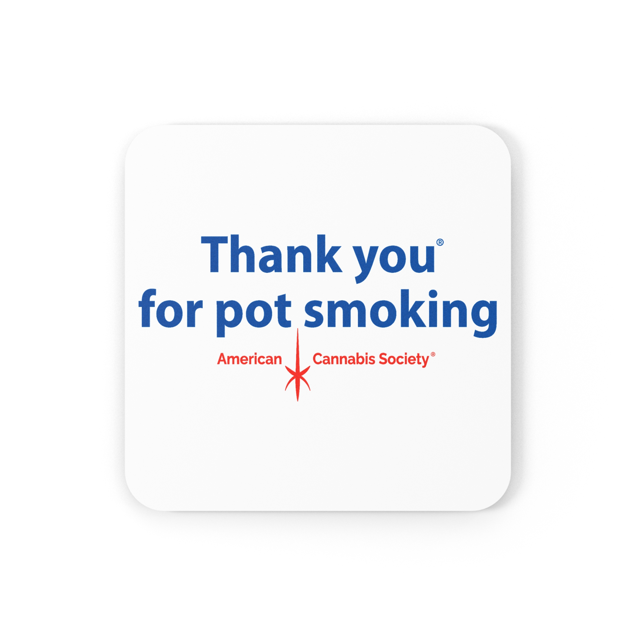 Thank You For Pot Smoking® Cork Back Coaster — American Cannabis Society® Round or Square Coaster - Image 4