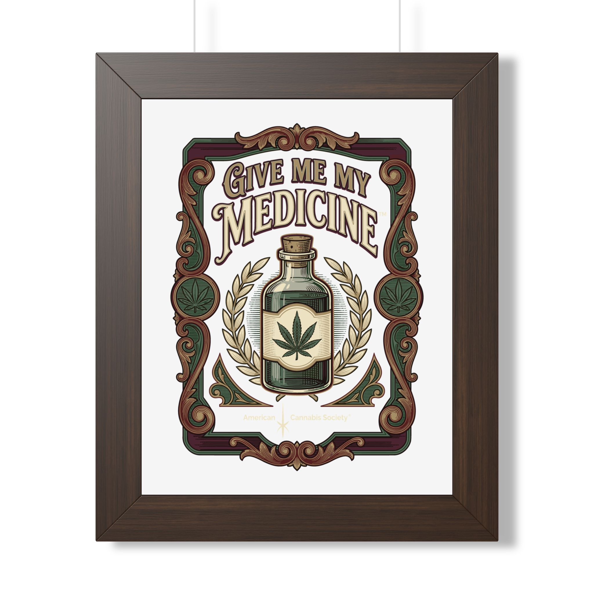 Give Me My Medicine™ Framed Vertical Poster – Walnut