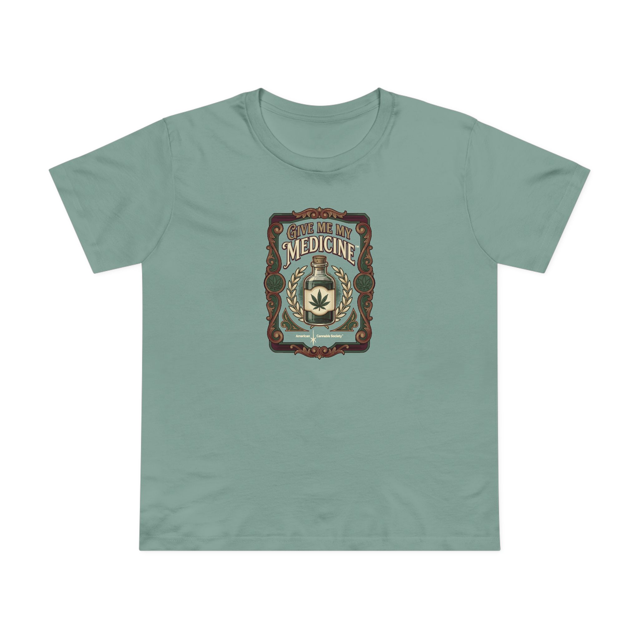 Give Me My Medicine™ Women's Maple Tee – Sage