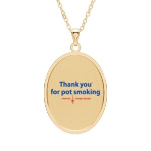 Thank You For Pot Smoking® Oval Pendant Necklace – Gold Plated