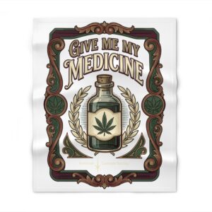Give Me My Medicine™ Throw Blanket – White base