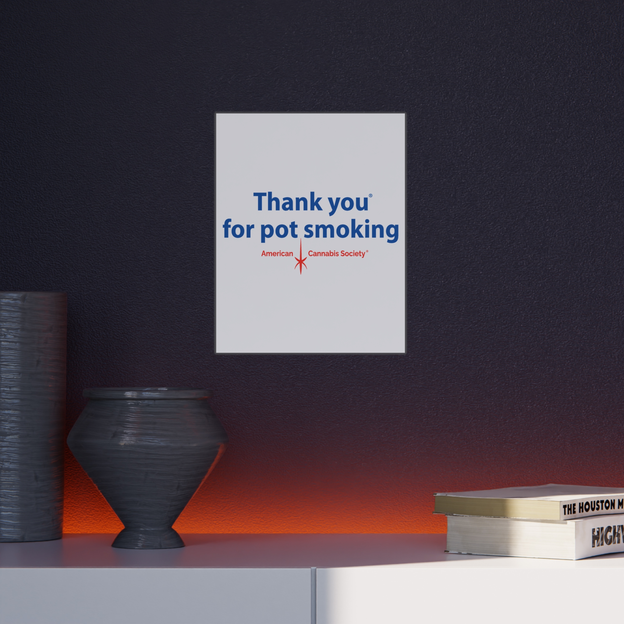 Thank You For Pot Smoking® Foam Board Sign – view 6