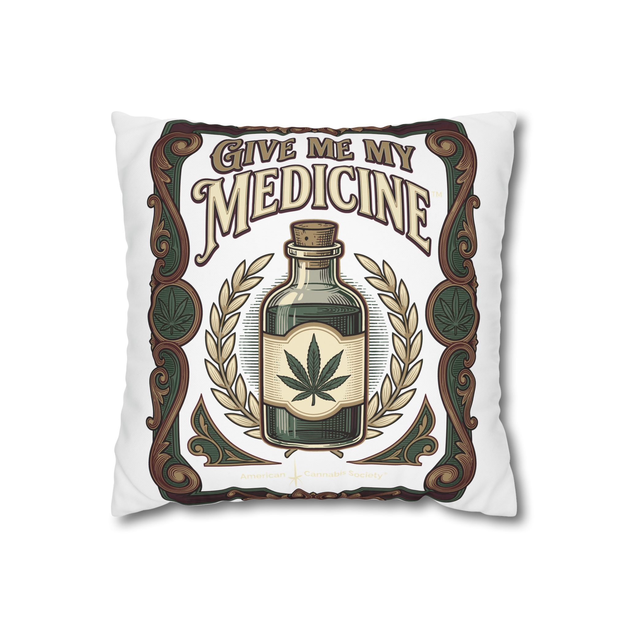 Give Me My Medicine™ Square Canvas Pillowcase – 16" × 16"