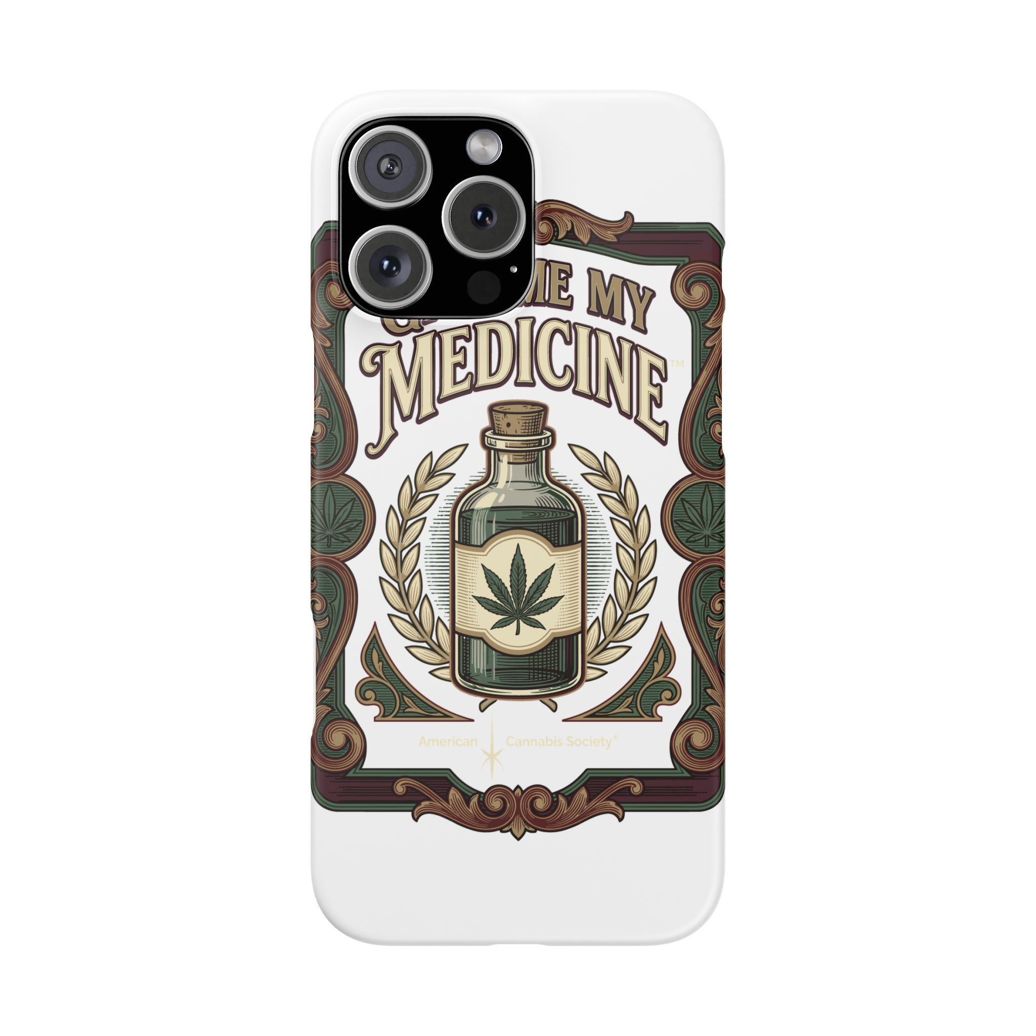 Give Me My Medicine™ Snap Phone Case – iPhone 16 Pro Max
