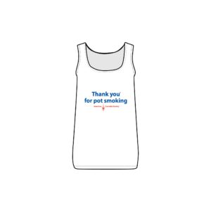 Thank You For Pot Smoking® Women's Rib Tank – White
