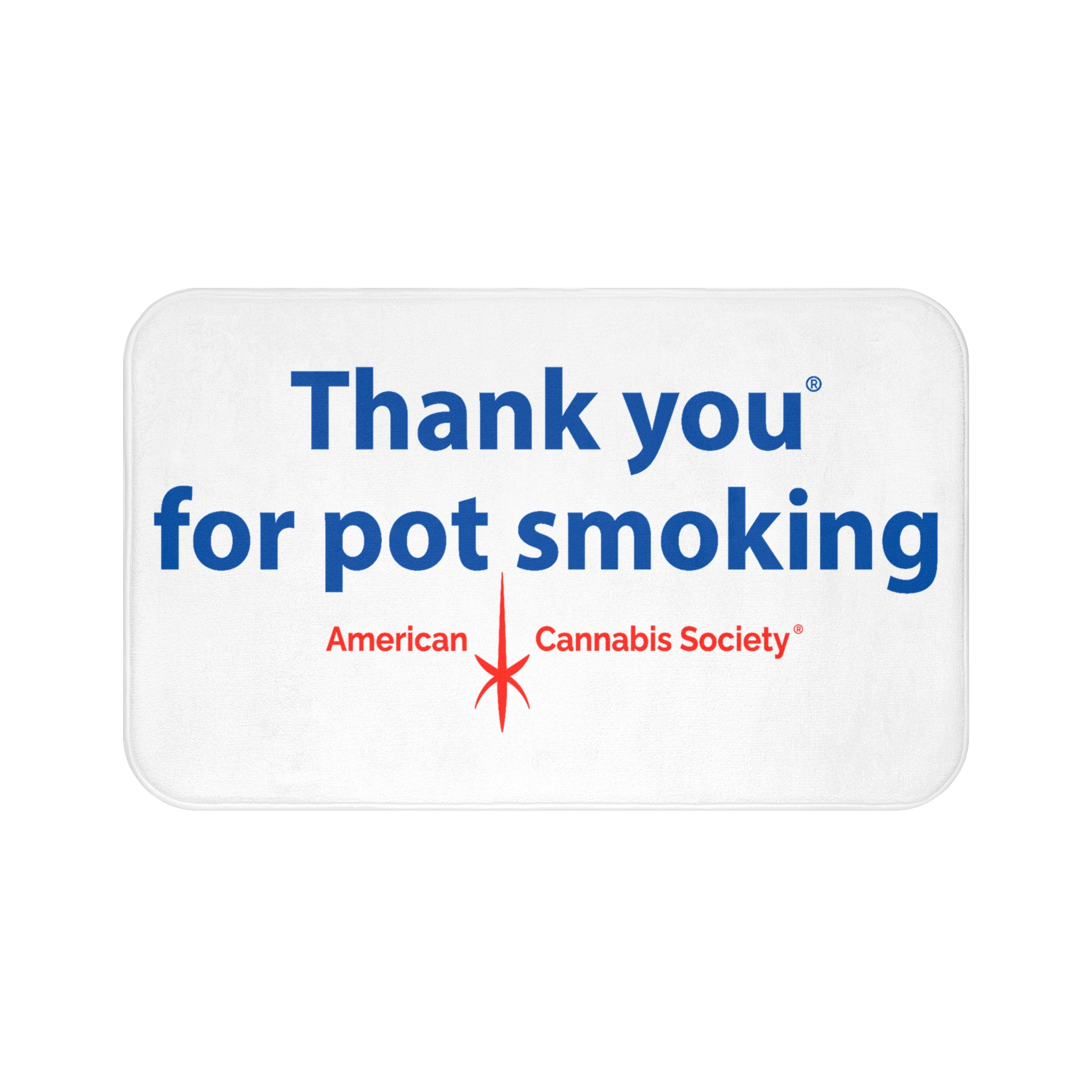 Thank You For Pot Smoking® Bath Mat — American Cannabis Society® Memory Foam Bathroom Mat