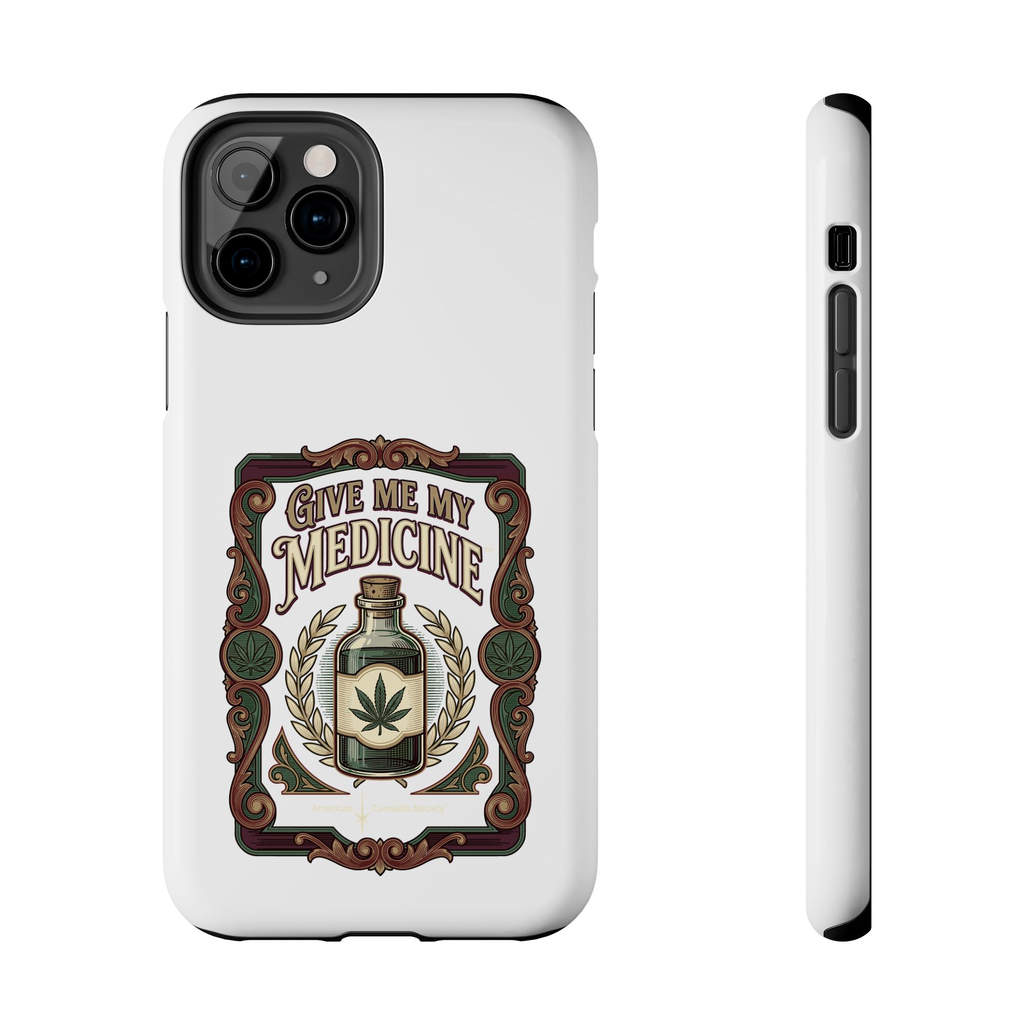 Give Me My Medicine™ Tough Phone Case – iPhone 11 Pro