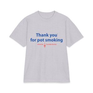 Thank You For Pot Smoking® Max Heavyweight Tee – Heather Grey
