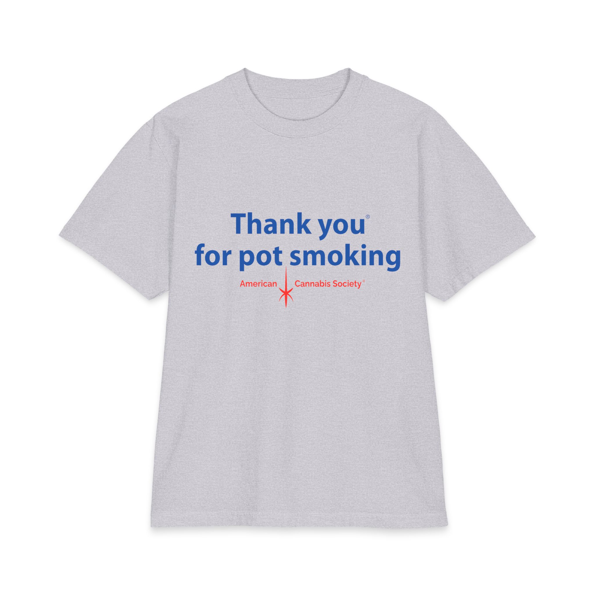 Thank You For Pot Smoking® Max Heavyweight Tee – Heather Grey